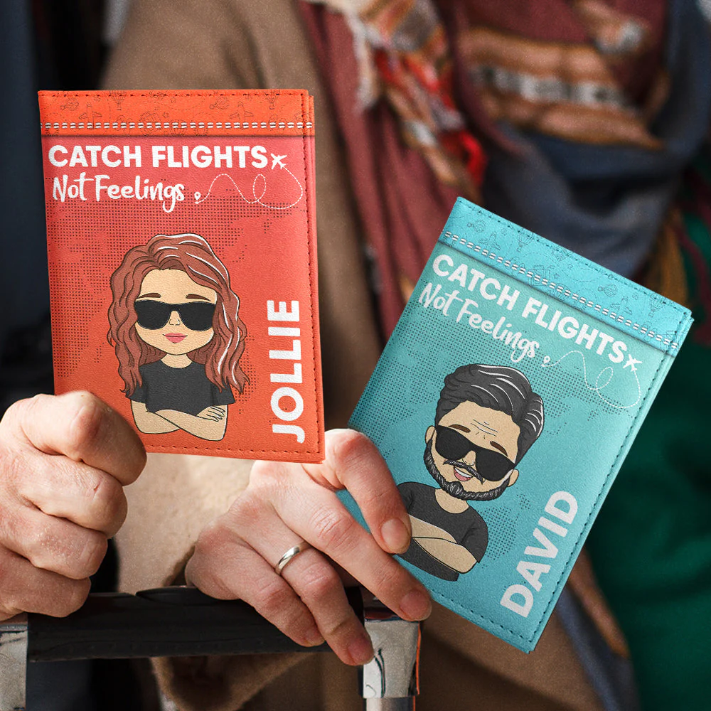 Catch Flights Not Feelings - Personalized Custom Couple Passport Cover - Image 3
