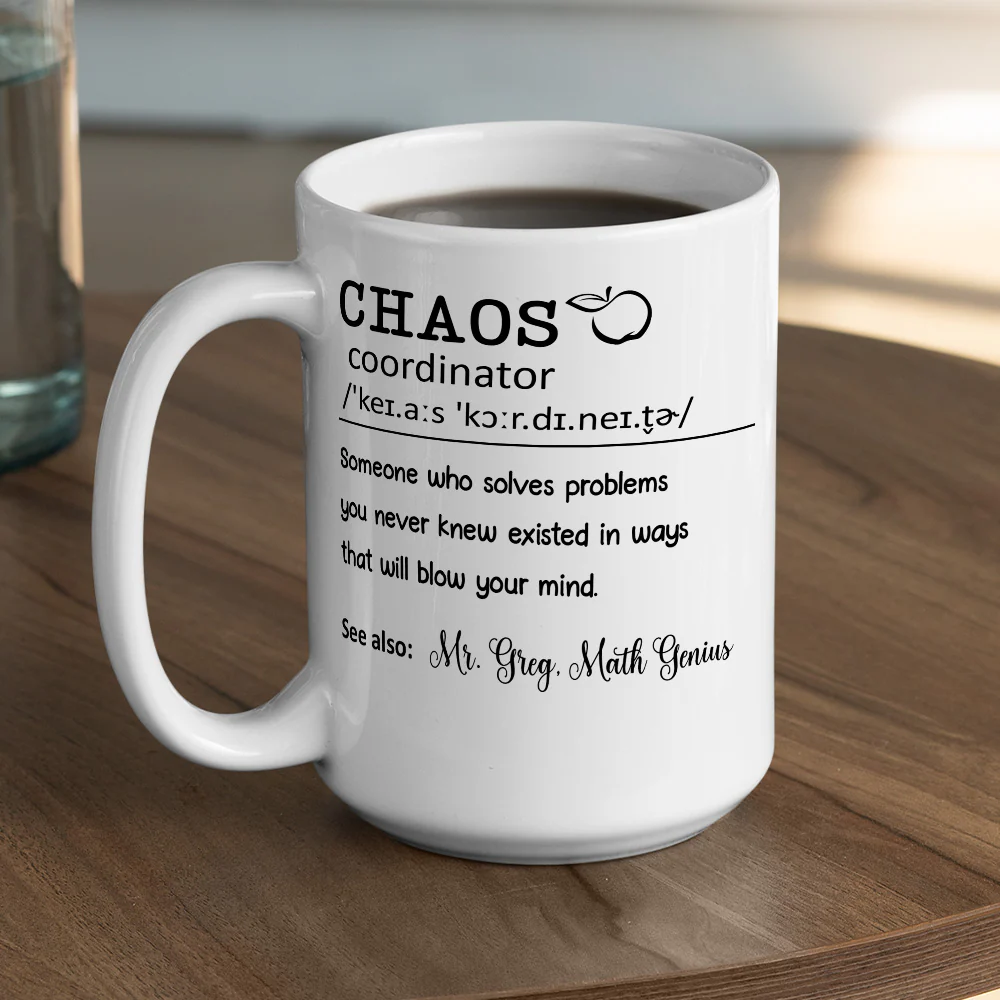 Chaos Coordinator Teacher - Personalized Custom Coffee Mug - Image 5