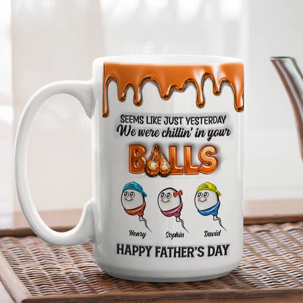 Chill In Your Balls - Personalized Custom 3D Inflated Effect Mug - Image 5