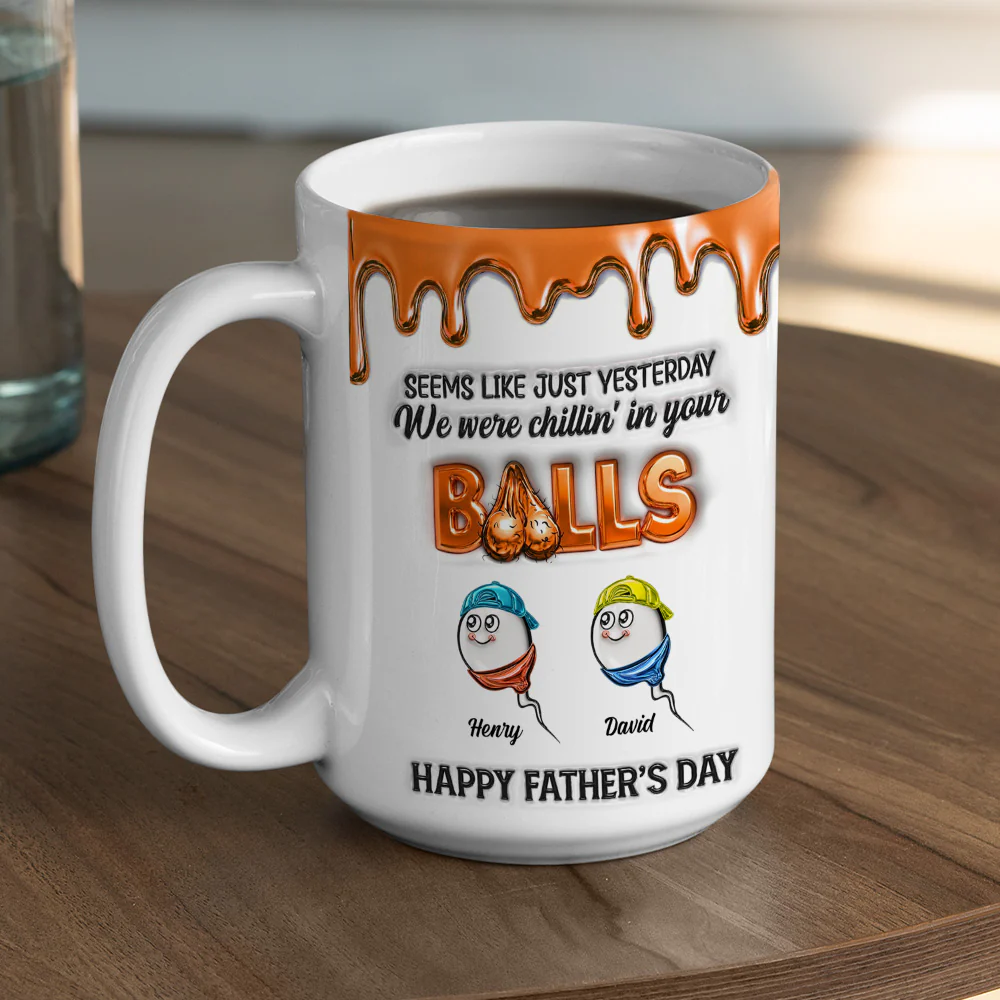Chill In Your Balls - Personalized Custom 3D Inflated Effect Mug - Image 6