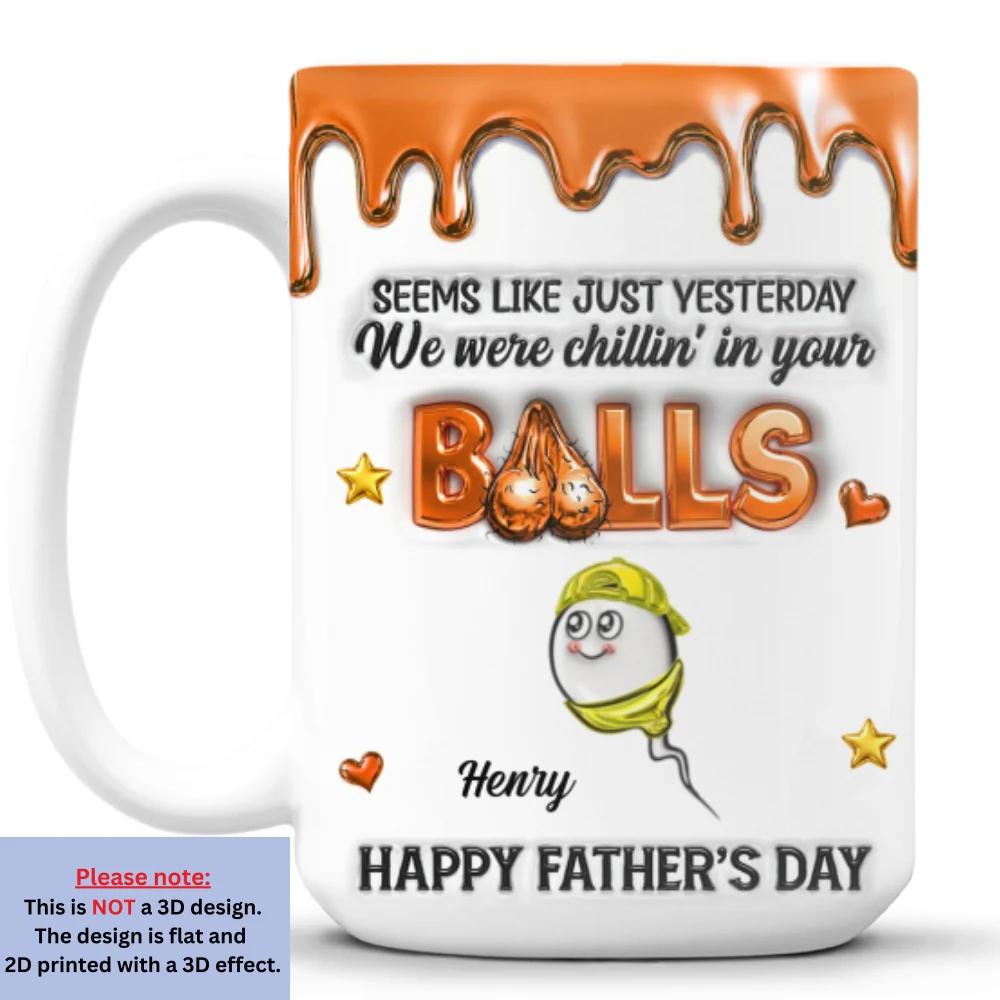 Chill In Your Balls - Personalized Custom 3D Inflated Effect Mug - Image 9