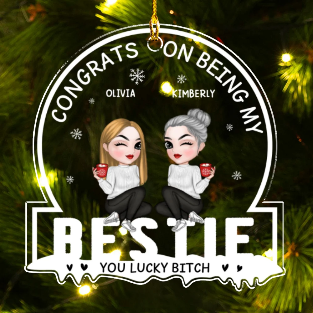 Christmas Congrats On Being My Bestie - Personalized Custom Acrylic Ornament - Image 5