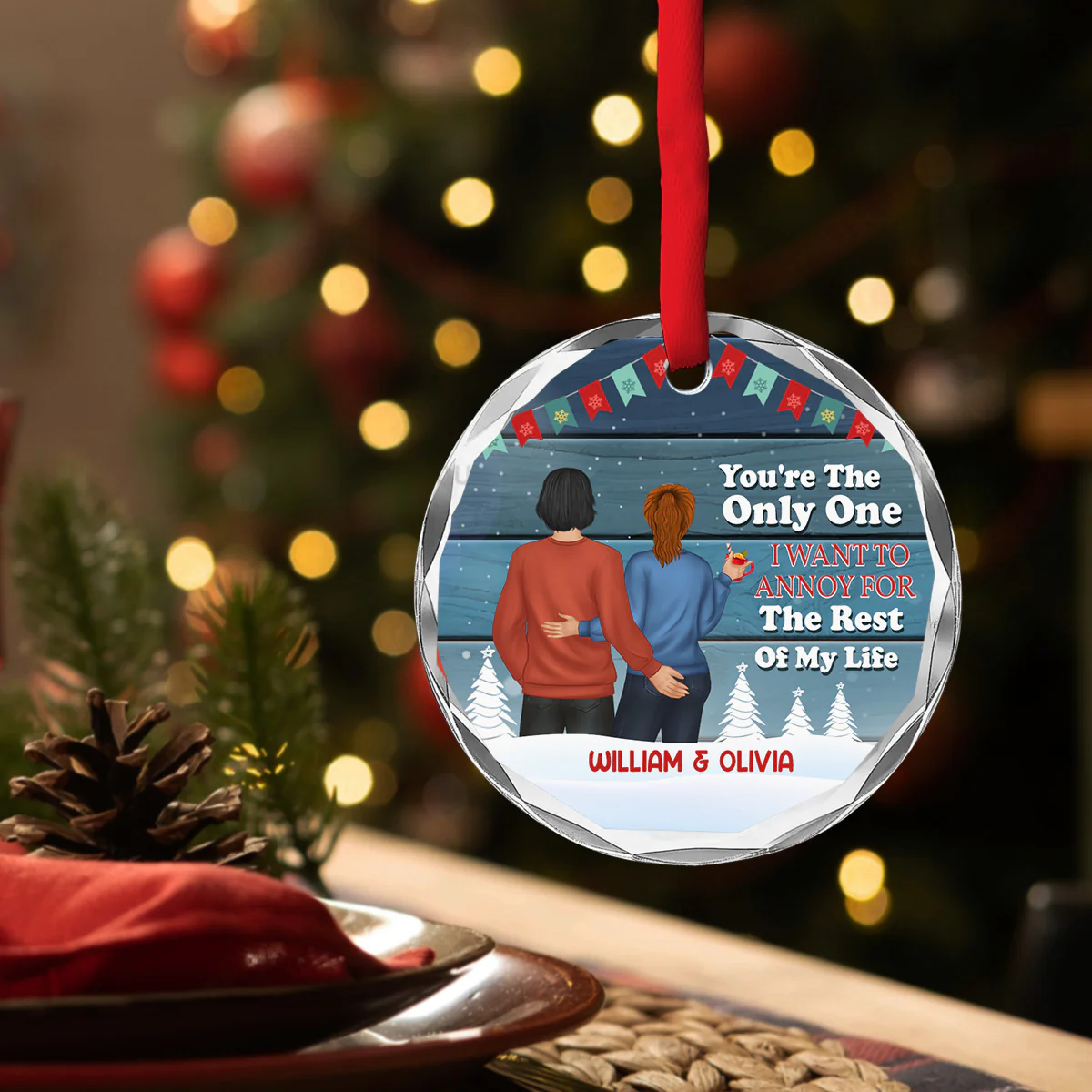 Christmas Couple Only One I Want To Annoy For The Rest Of My Life - Personalized Custom Glass Ornament - Image 3