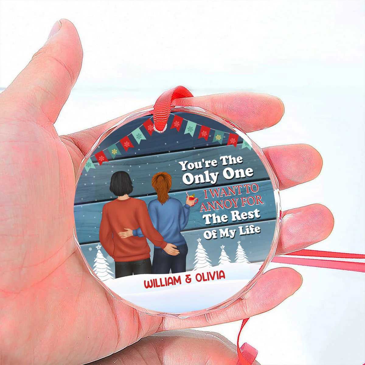 Christmas Couple Only One I Want To Annoy For The Rest Of My Life - Personalized Custom Glass Ornament - Image 4