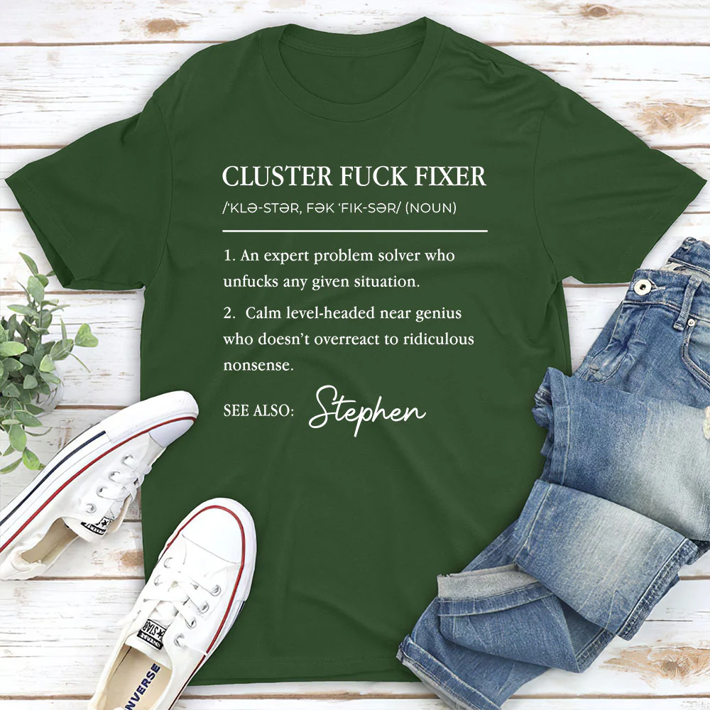 Cluster Fixer - Personalized Custom Shirt - Image 4