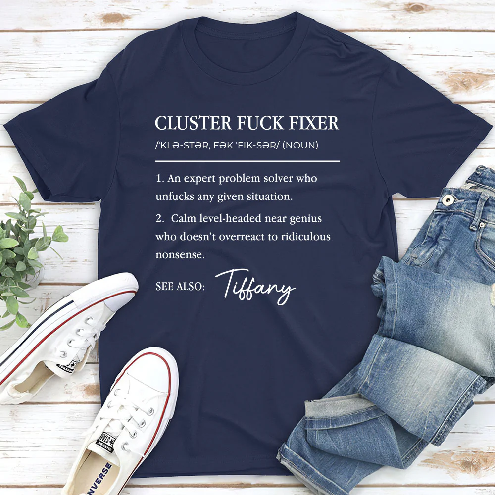 Cluster Fixer - Personalized Custom Shirt - Image 5