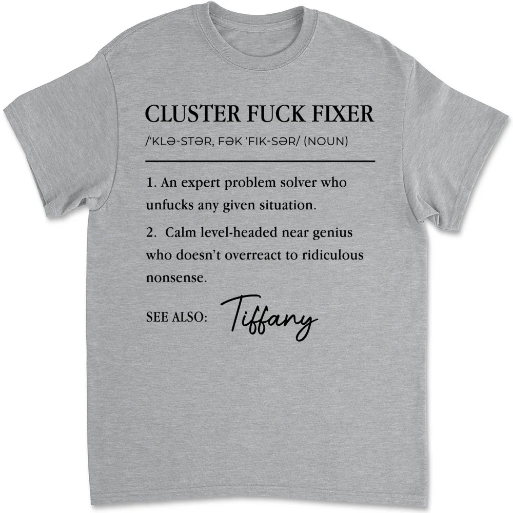 Cluster Fixer Version 2 - Personalized Custom Shirt - Image 8