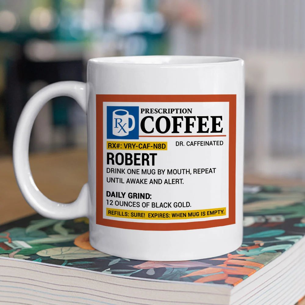 Coffee Prescription - Personalized Custom Coffee Mug - Image 2