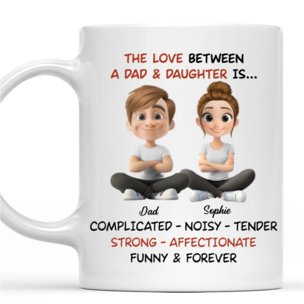 Complicated Noisy Tender Dad Daughter - Personalized Custom Coffee Mug - Image 7