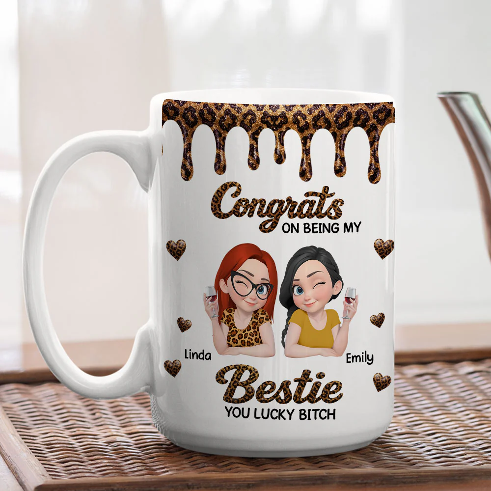 Congrats Bestie You Are Lucky - Personalized Custom Coffee Mug - Image 4