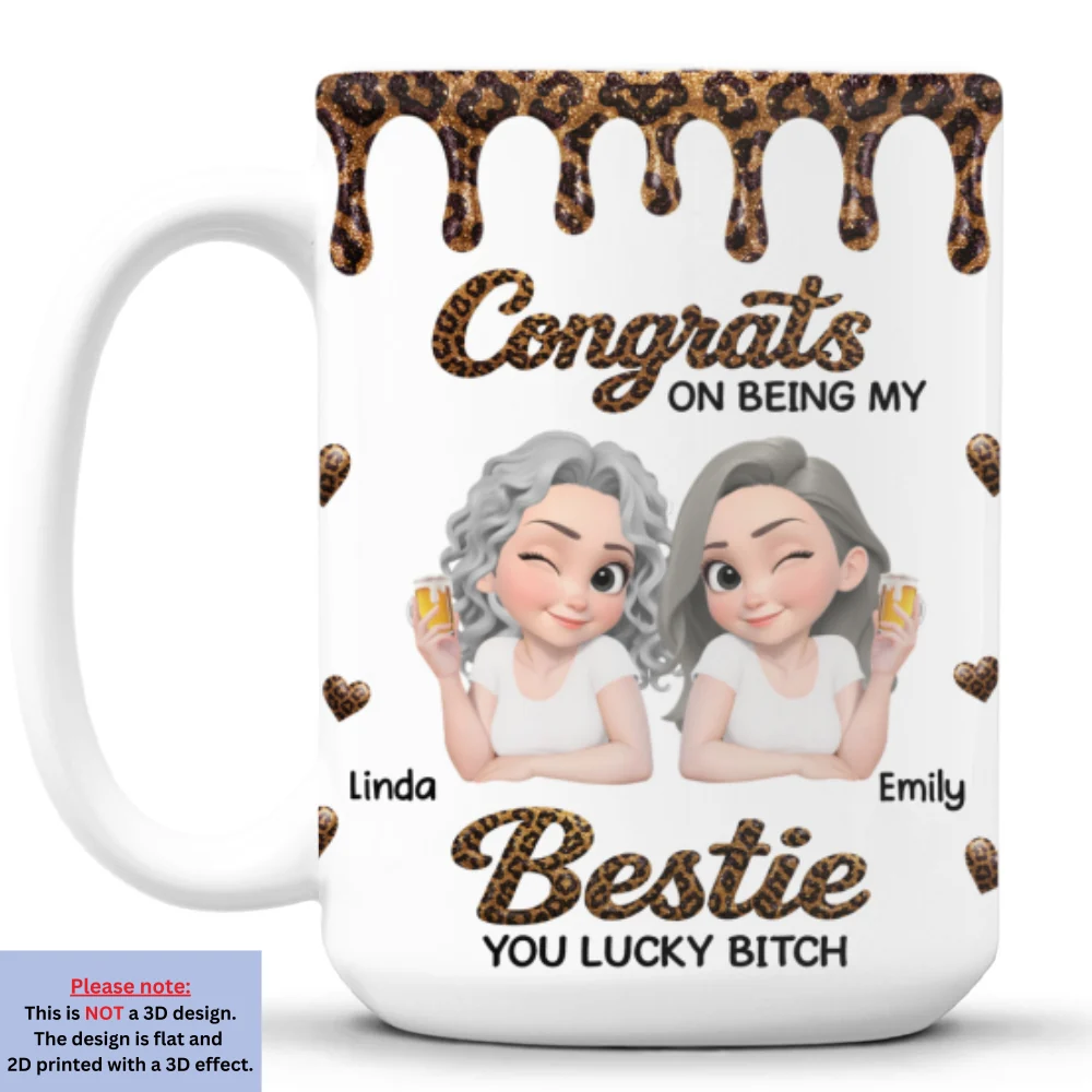 Congrats Bestie You Are Lucky - Personalized Custom Coffee Mug - Image 7