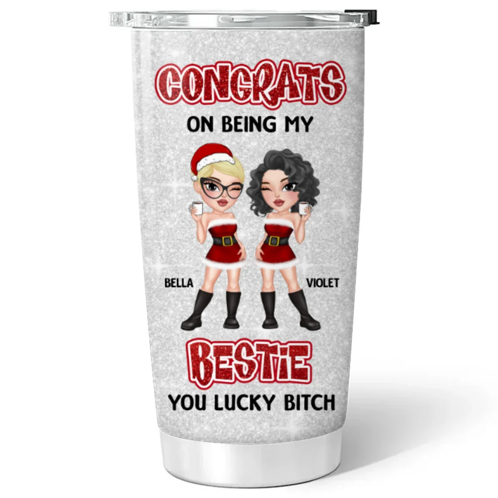 Congrats On Being My Bestie - Personalized Custom Tumbler - Image 5