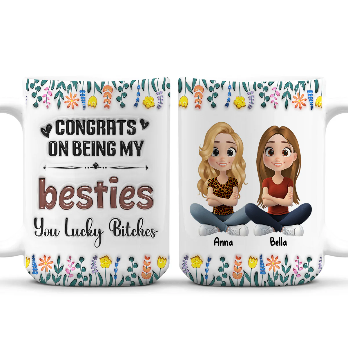 Congrats On Being My Forever Bestie - Personalized Custom 3D Inflated Effect Mug - Image 6