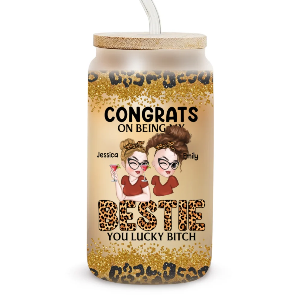 Congrats On Being My Bestie Version 2 - Personalized Custom Glass Can - Image 6
