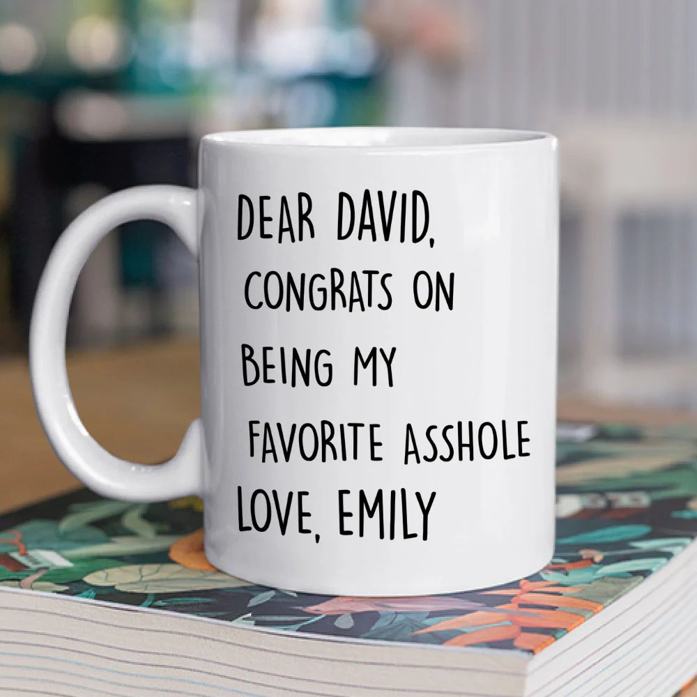 Congrats On Being My Favorite - Personalized Custom Coffee Mug - Image 2