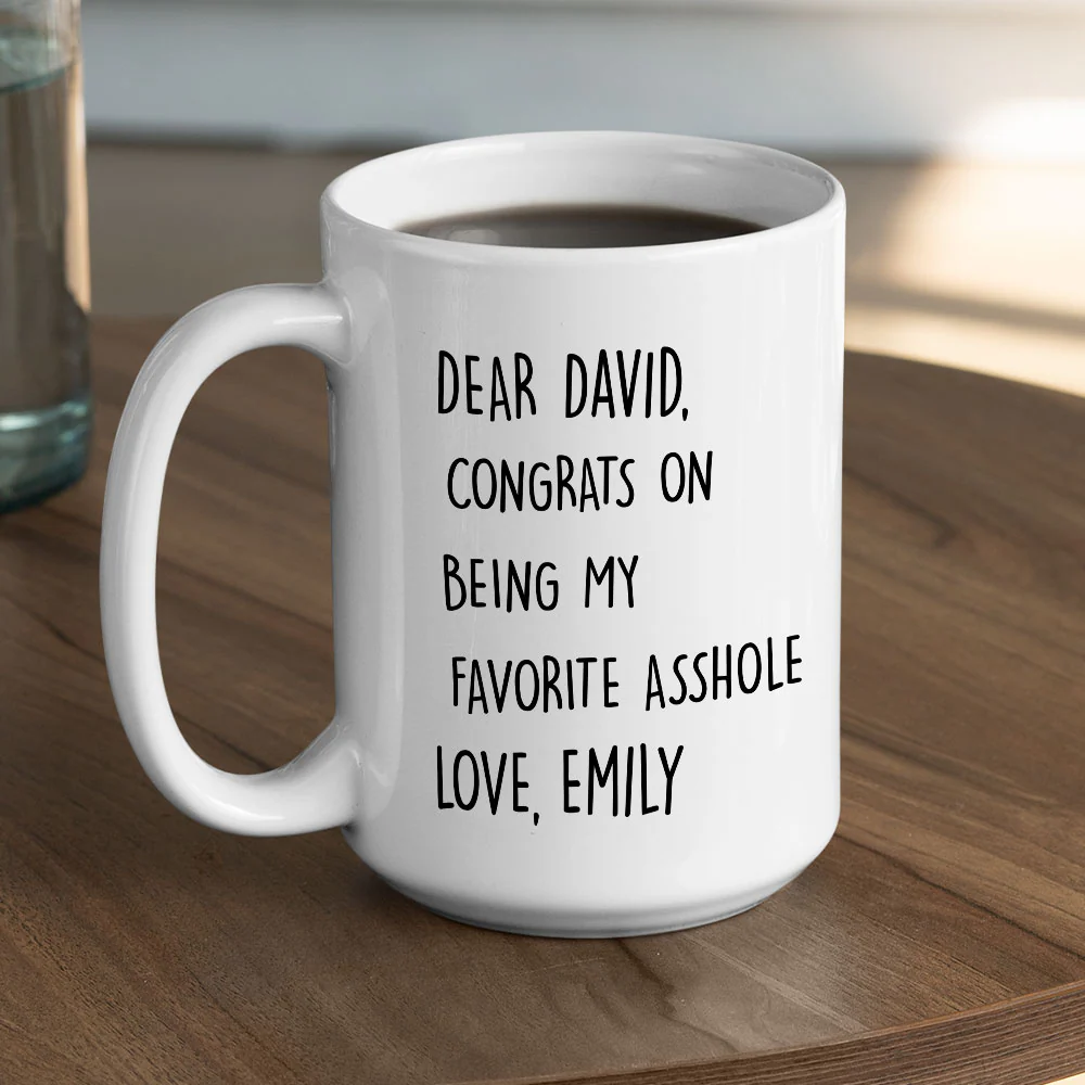 Congrats On Being My Favorite - Personalized Custom Coffee Mug - Image 5