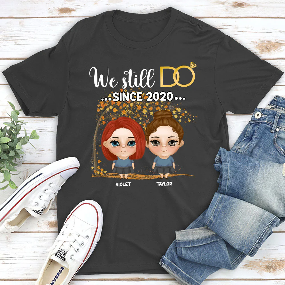 We Still Do Since - Personalized Custom Classic T-shirt - Image 4