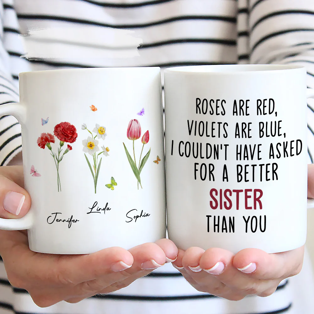 Could Not Have Asked For A Better Sister Than You - Personalized Custom Mug - Image 2