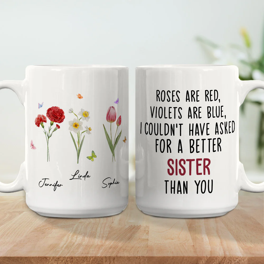 Could Not Have Asked For A Better Sister Than You - Personalized Custom Mug - Image 5