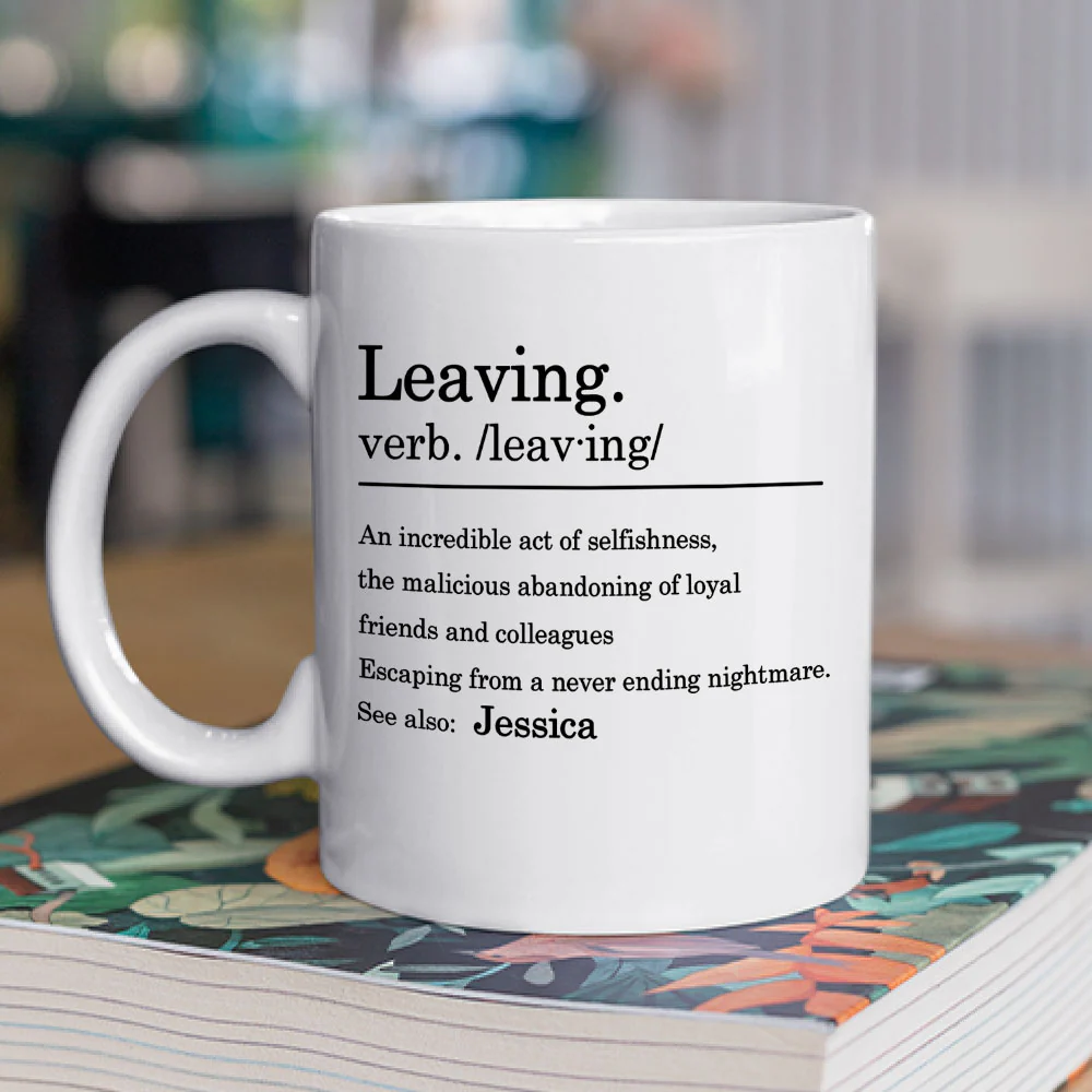 Coworker Leaving Message - Personalized Custom Coffee Mug - Image 2