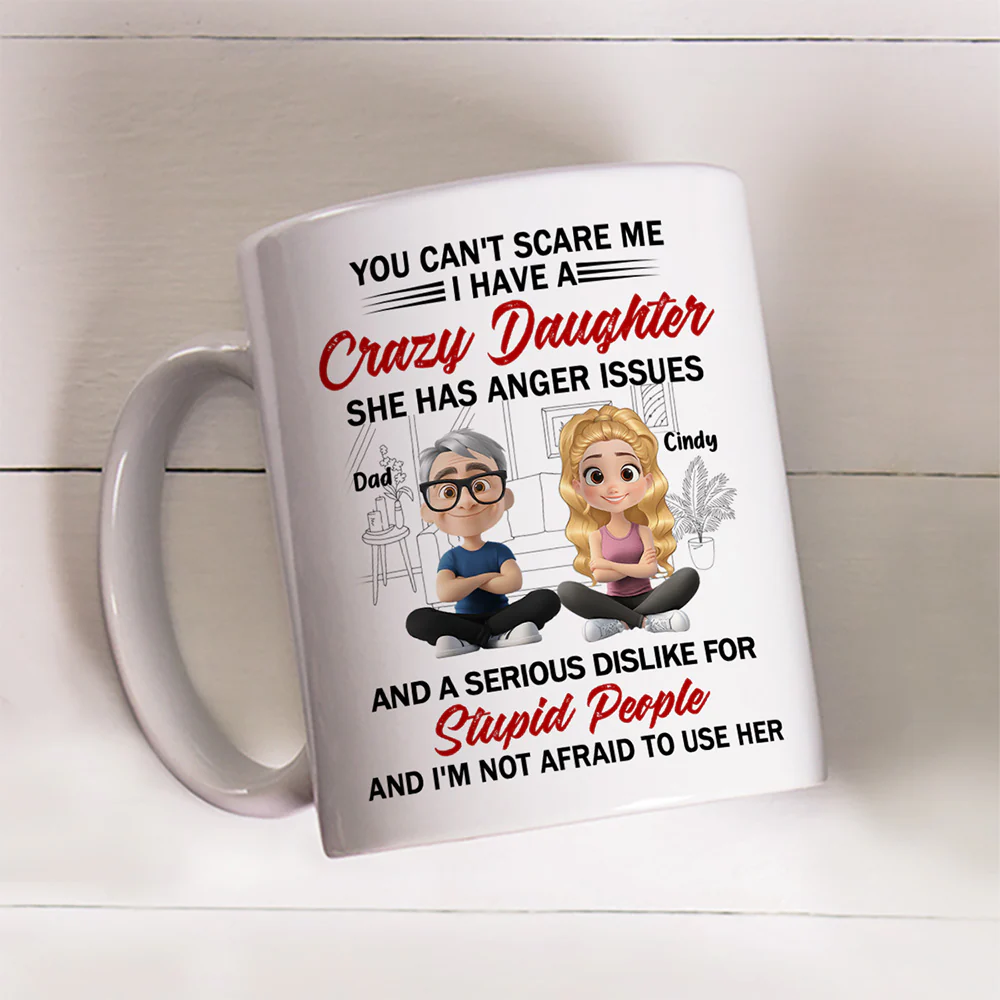 Crazy Daughter - Personalized Custom Coffee Mug - Image 3