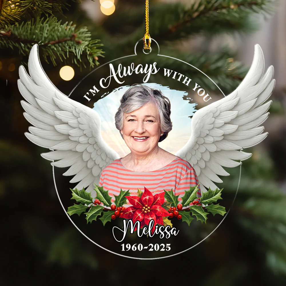 Custom Photo I Am Always With You - Personalized Custom Acrylic Ornament