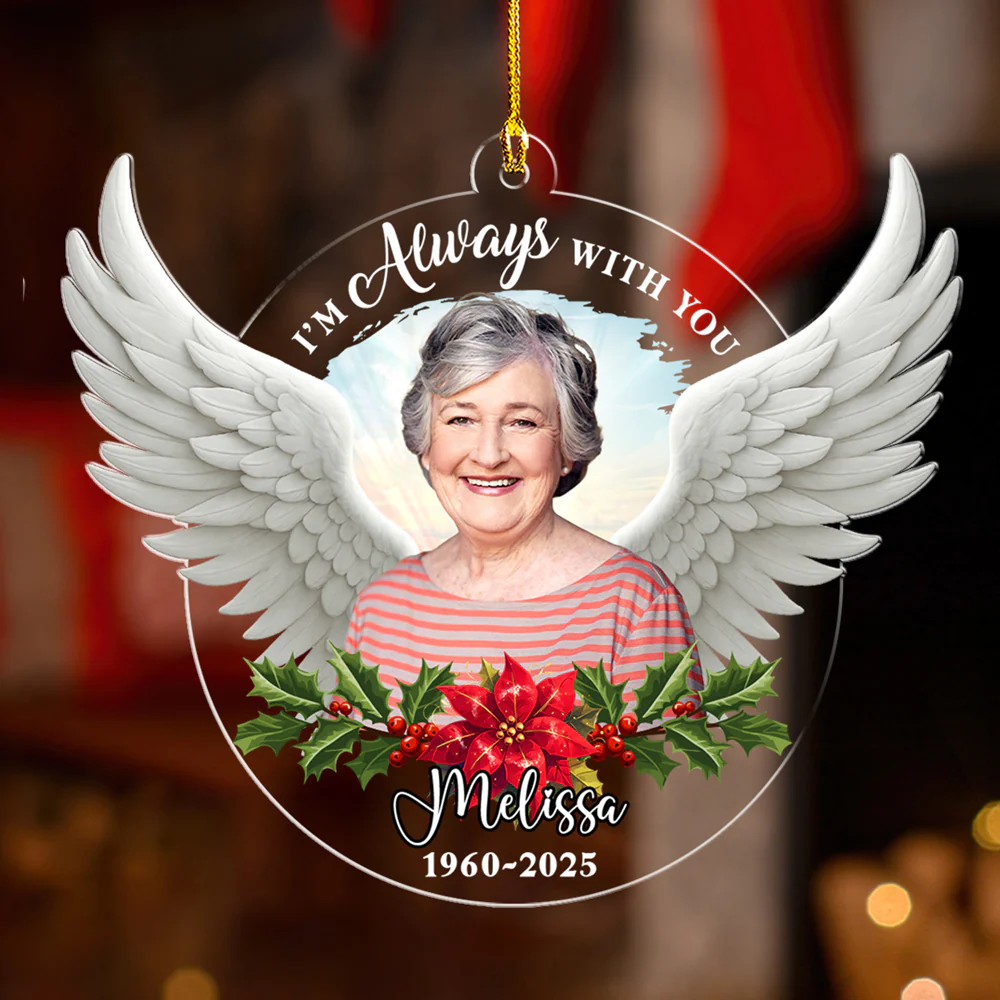Custom Photo I Am Always With You - Personalized Custom Acrylic Ornament - Image 5