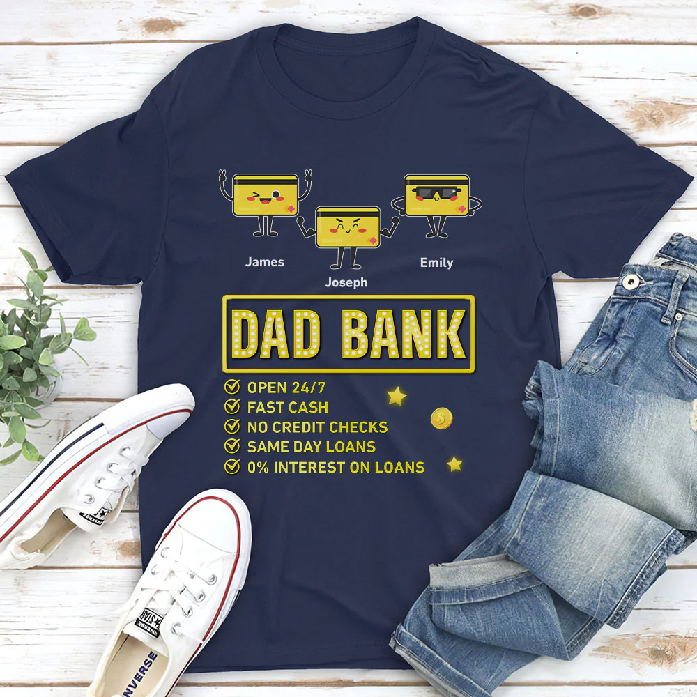 Dad Bank Funds Me No Interest - Personalized Custom Shirt - Image 2