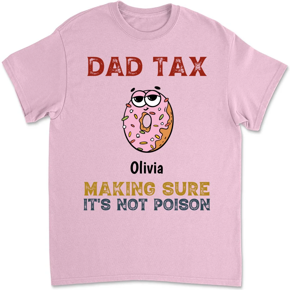 Dad Tax - Personalized Custom Shirt - Image 11