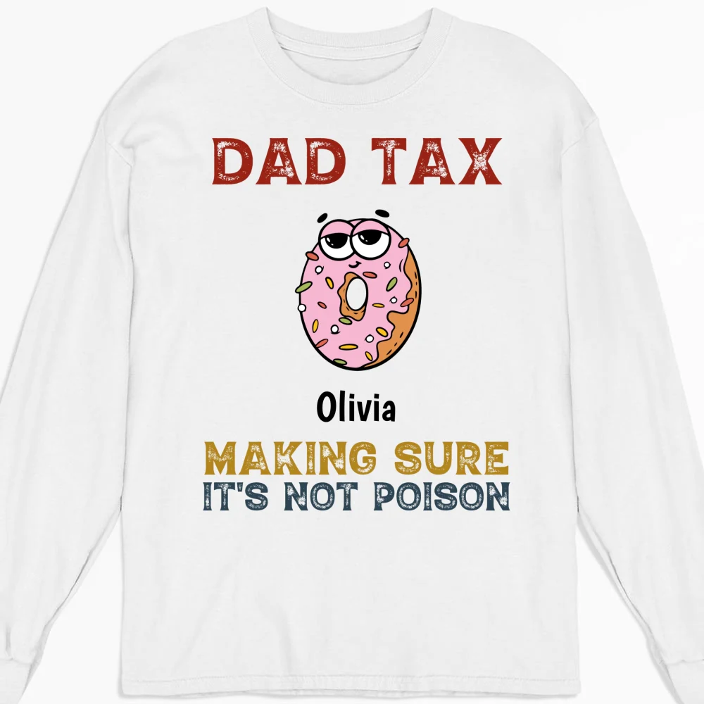 Dad Tax - Personalized Custom Shirt - Image 12
