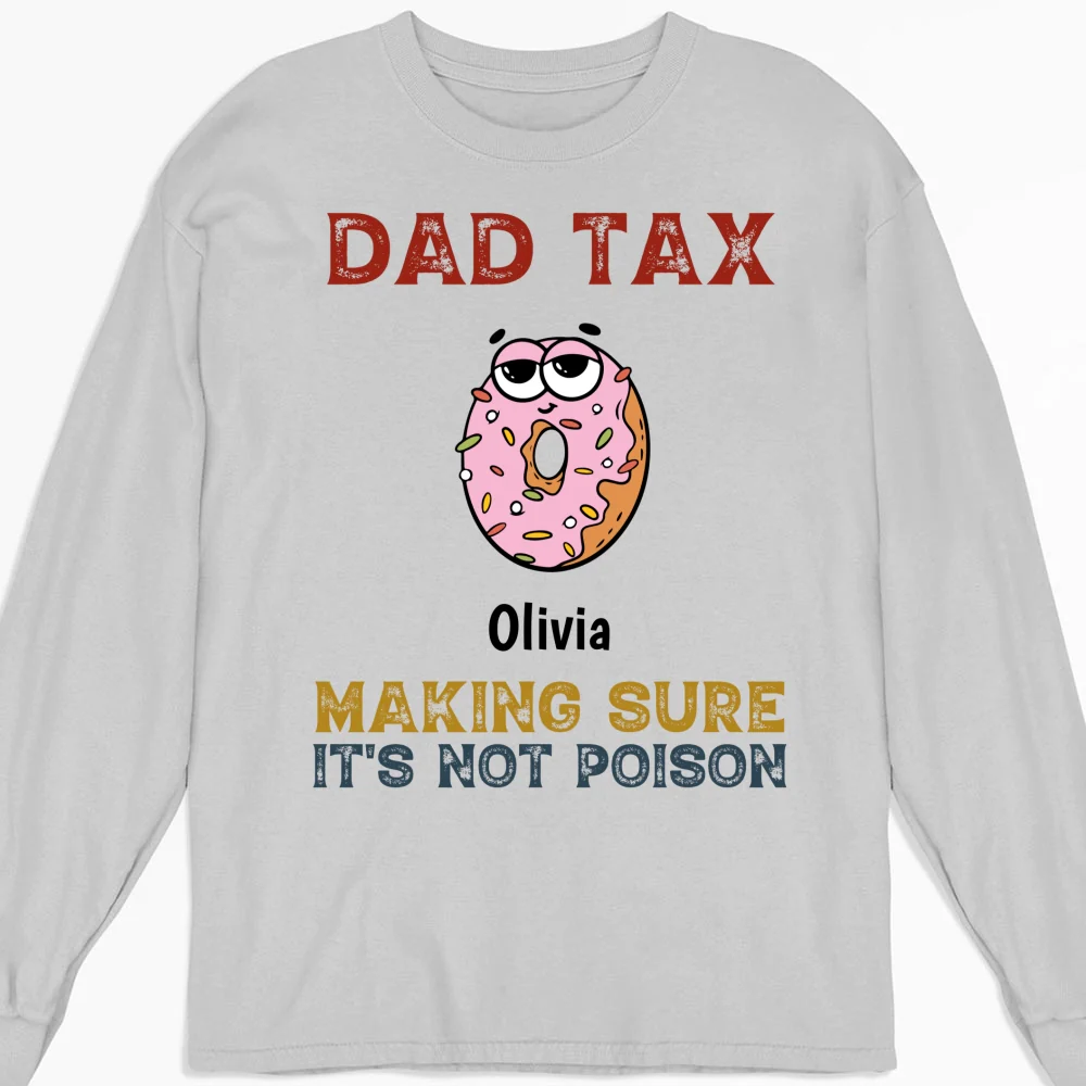 Dad Tax - Personalized Custom Shirt - Image 13