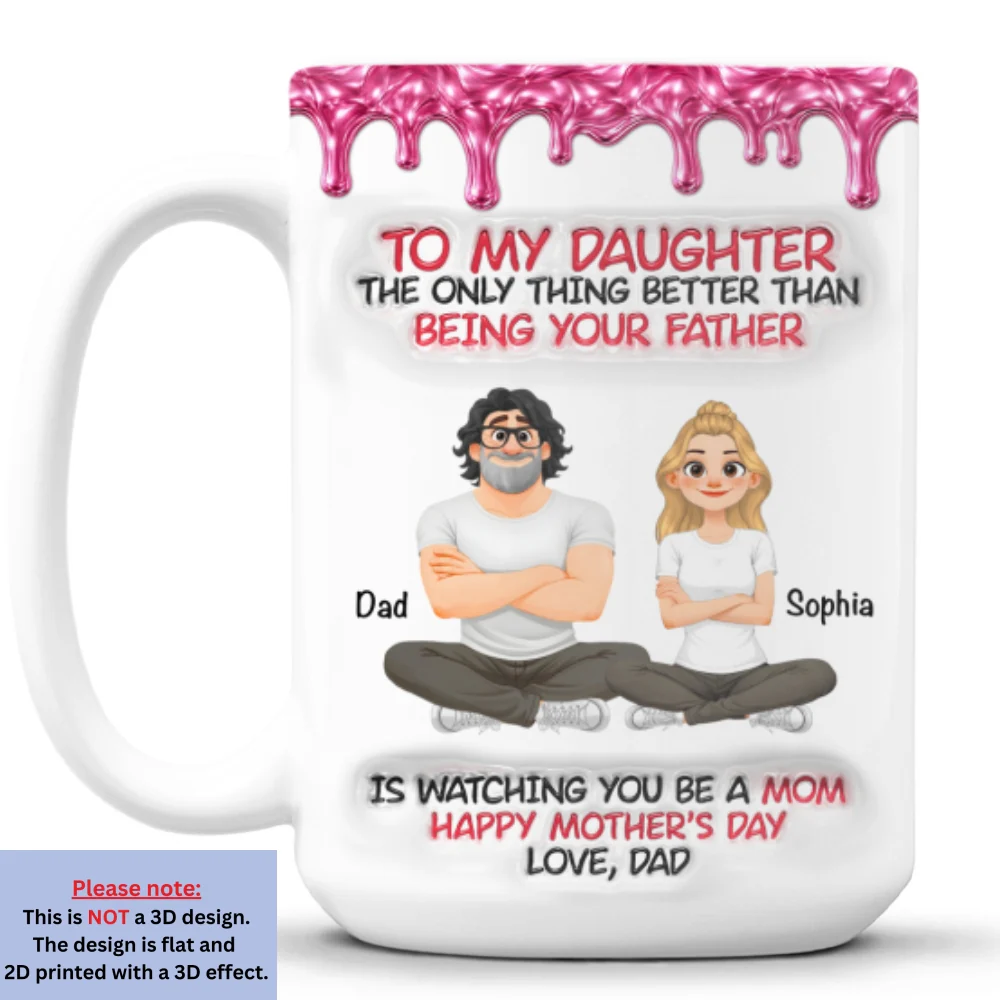 Dad To My Daughter Metal - Personalized Custom 3D Inflated Effect Mug - Image 8