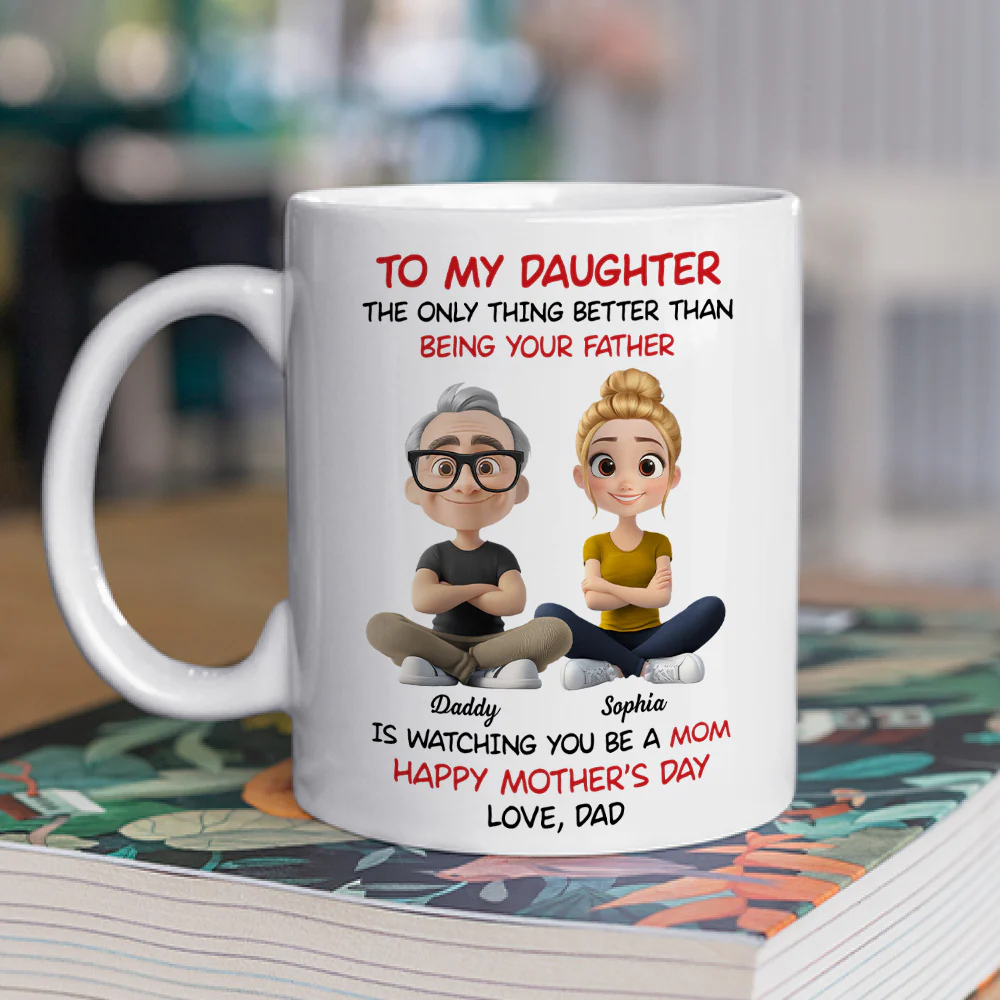 Dad Watching You Become A Mom - Personalized Custom Coffee Mug - Image 2