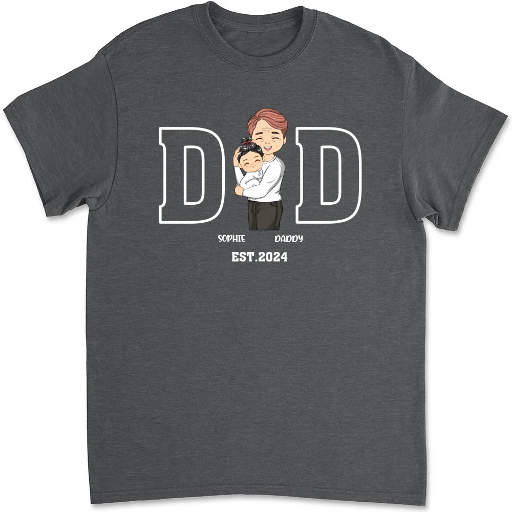 Daddy Is Happy To Have Me - Personalized Custom Shirt - Image 6