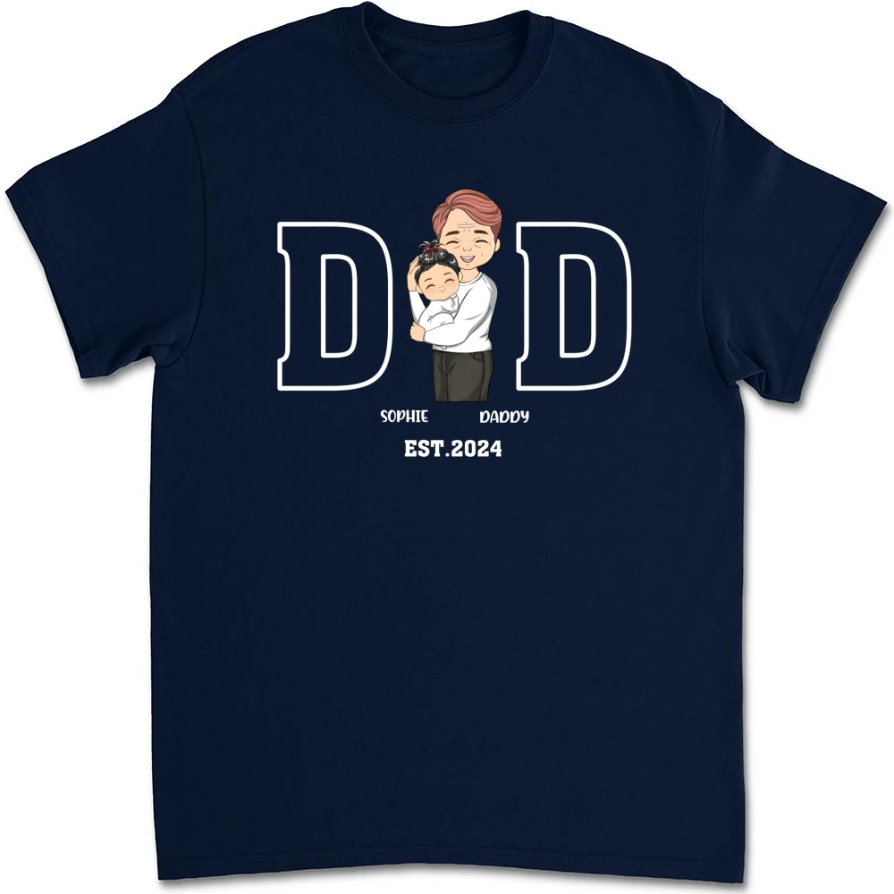 Daddy Is Happy To Have Me - Personalized Custom Shirt - Image 8