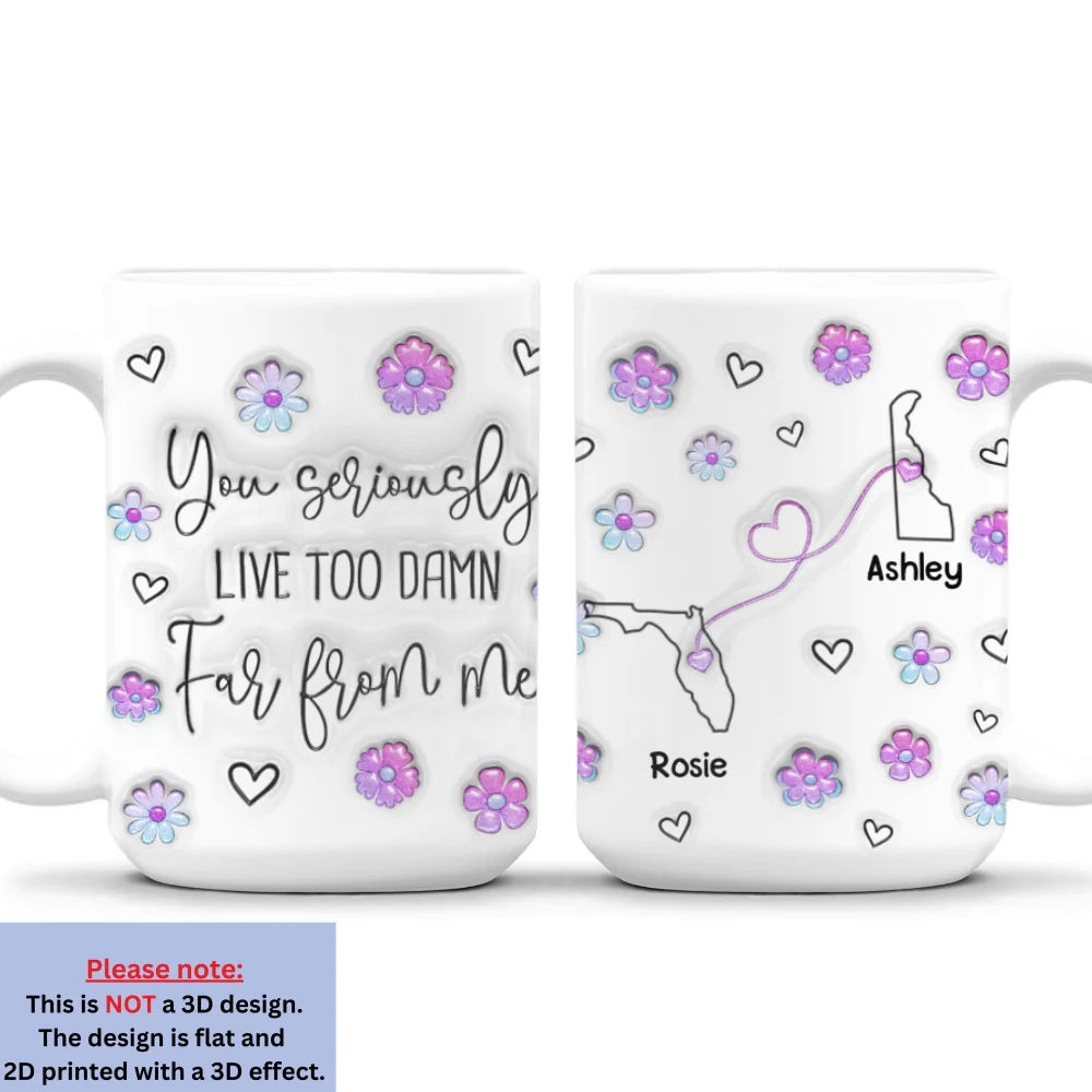 Damn Too Far You - Personalized Custom 3D Inflated Effect Mug - Image 9