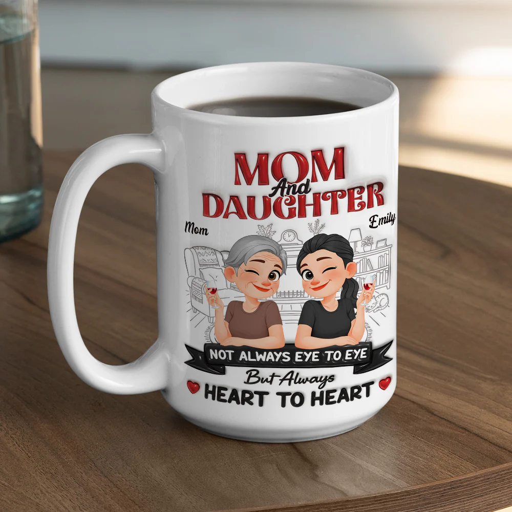  Daughter And Mom Forever - Personalized Custom 3D Inflated Effect Mug - Image 3