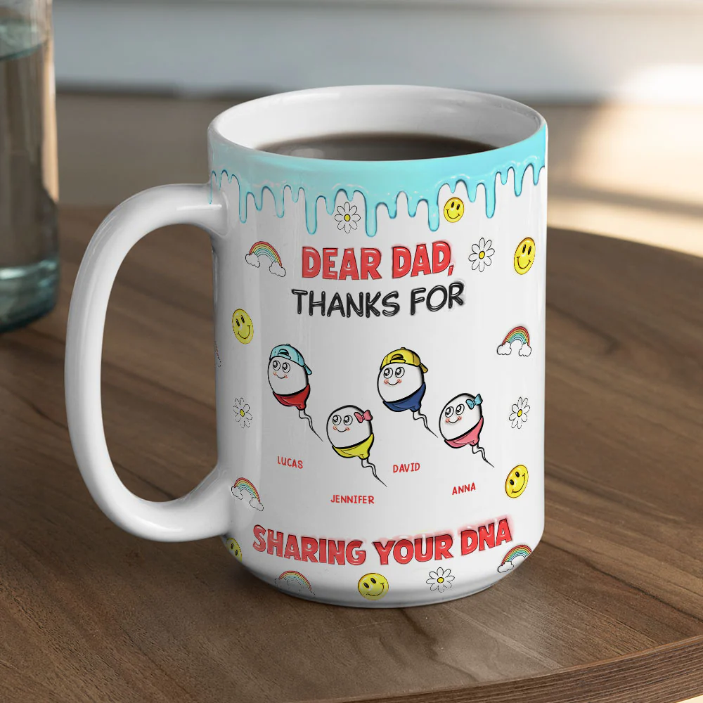 Dear Dad Thanks For Sharing - Personalized Custom 3D Inflated Effect Mug - Image 9