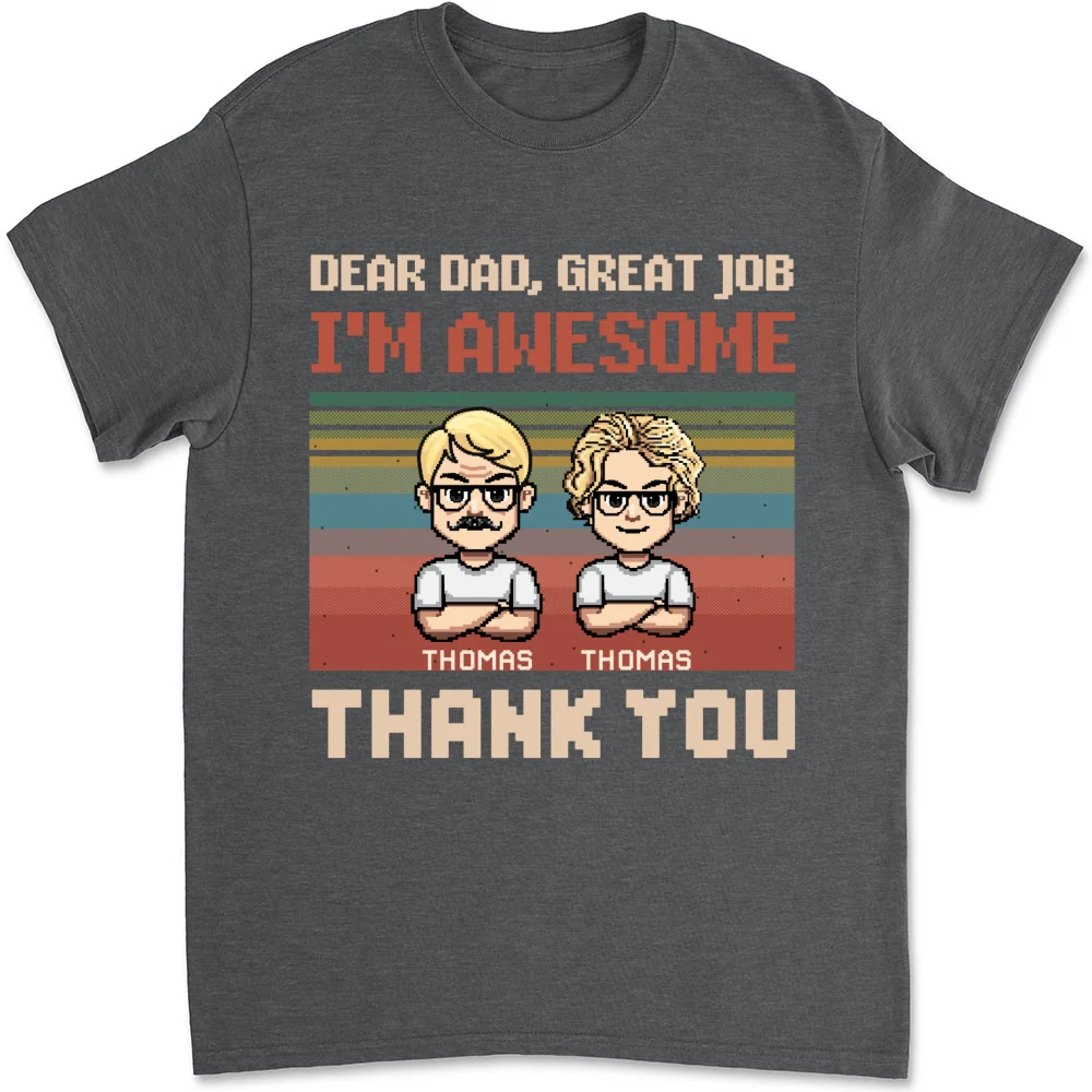 Dear Father I Am Awesome - Personalized Custom Shirt - Image 13