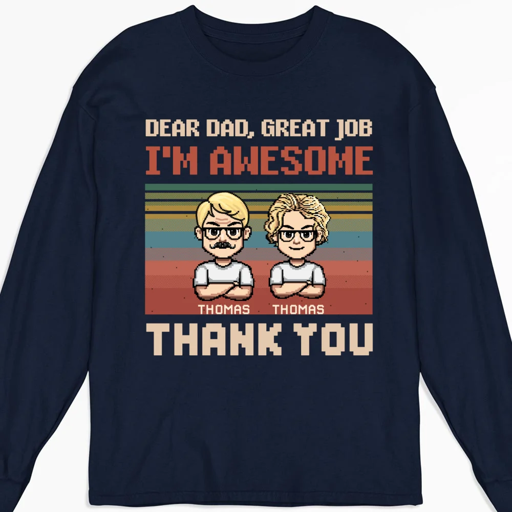 Dear Father I Am Awesome - Personalized Custom Shirt - Image 18