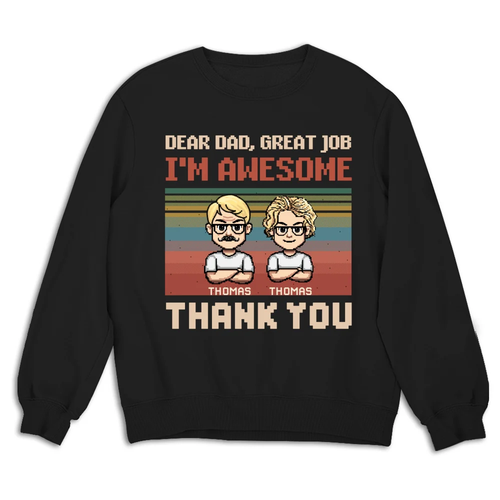 Dear Father I Am Awesome - Personalized Custom Shirt - Image 19