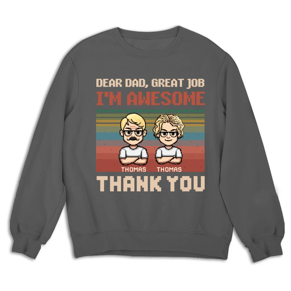 Dear Father I Am Awesome - Personalized Custom Shirt - Image 20