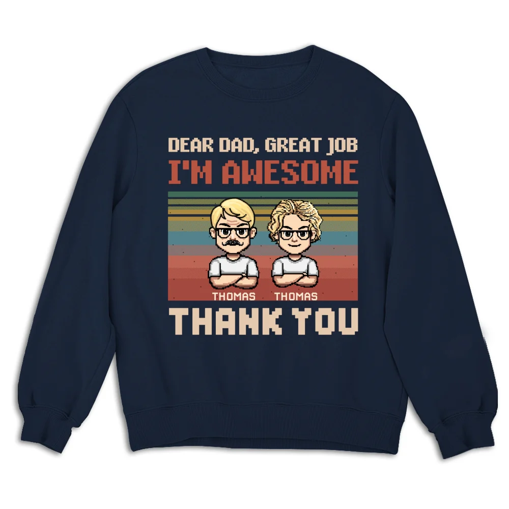 Dear Father I Am Awesome - Personalized Custom Shirt - Image 21