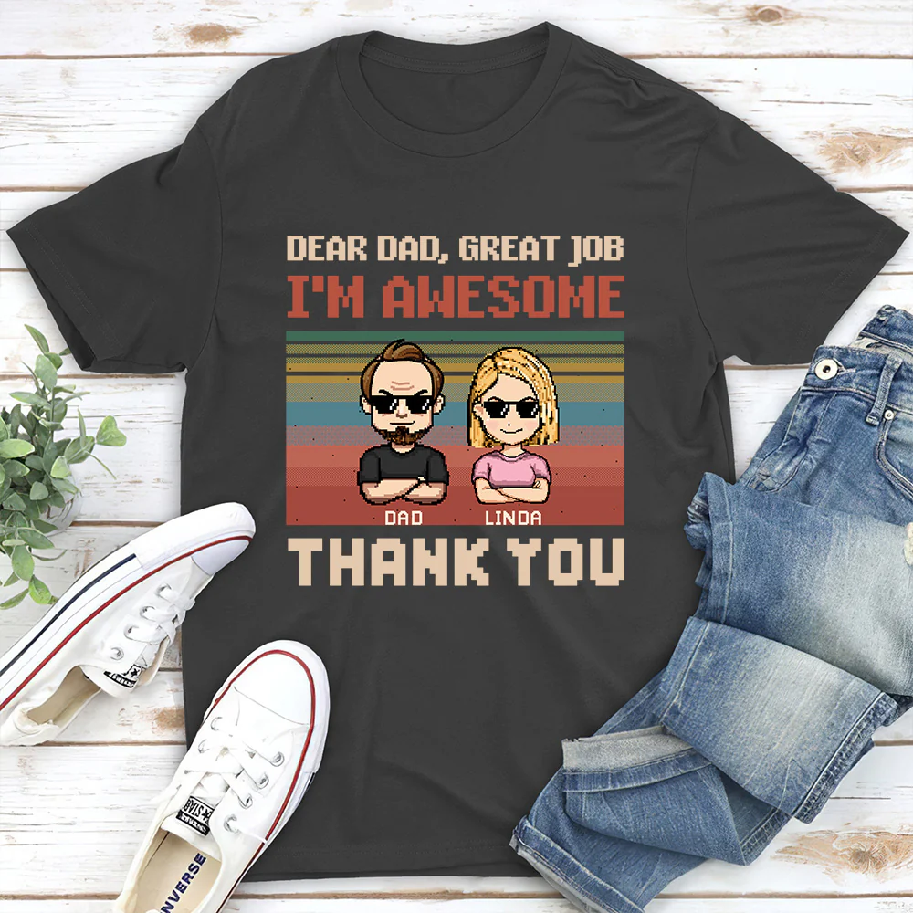 Dear Father I Am Awesome - Personalized Custom Shirt - Image 3