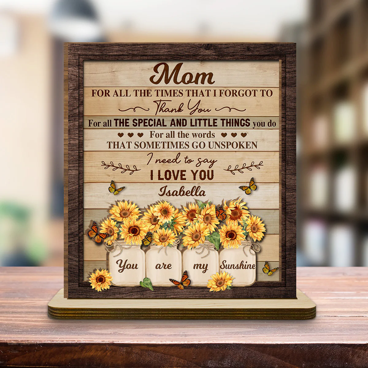 Dear Mom For All The Times - Personalized Custom 2-Layer Wood Plaque With Flat Base - Image 4