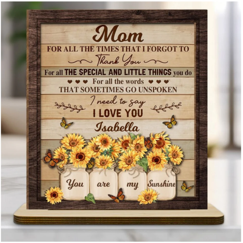 Dear Mom For All The Times - Personalized Custom 2-Layer Wood Plaque With Flat Base - Image 8