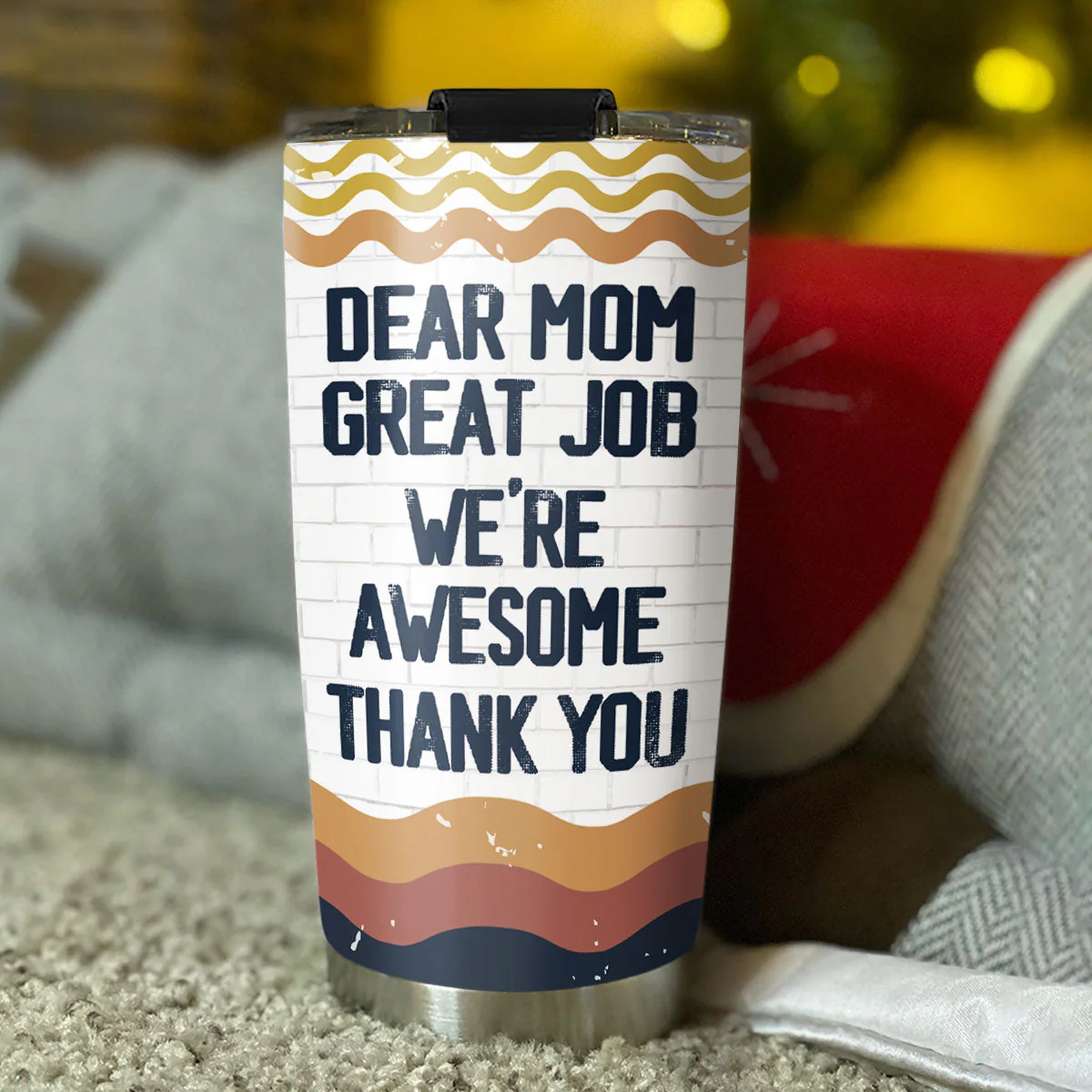 Dear Mom Great Job I Am Awesome Thank You - Personalized Custom Tumbler - Image 4