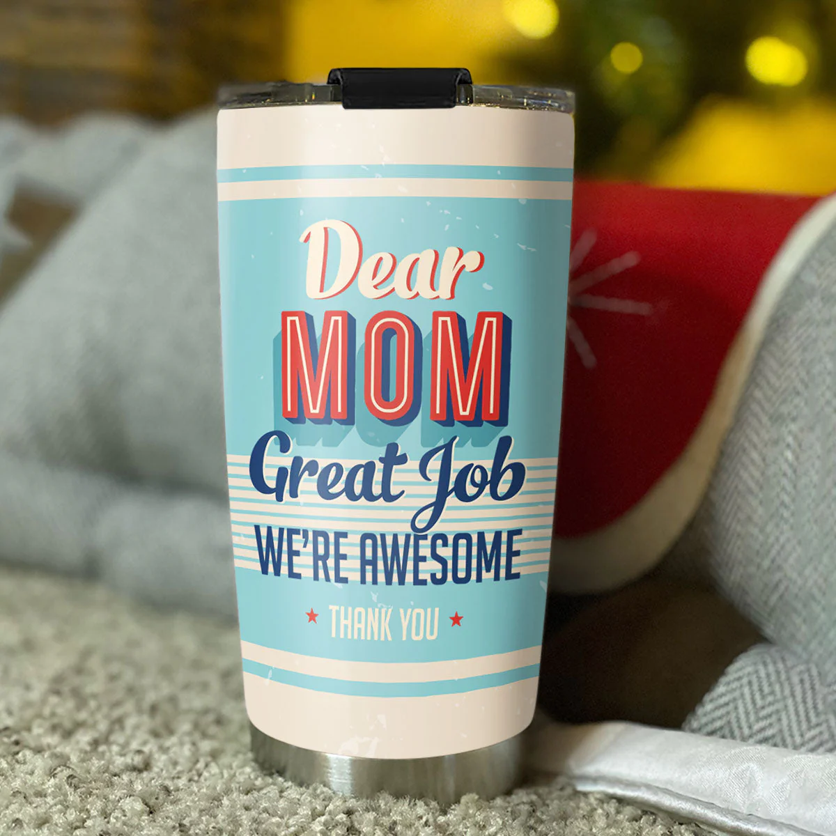 Dear Mom Great Job I Am Awesome Thank You Retro - Personalized Custom Tumbler - Image 4