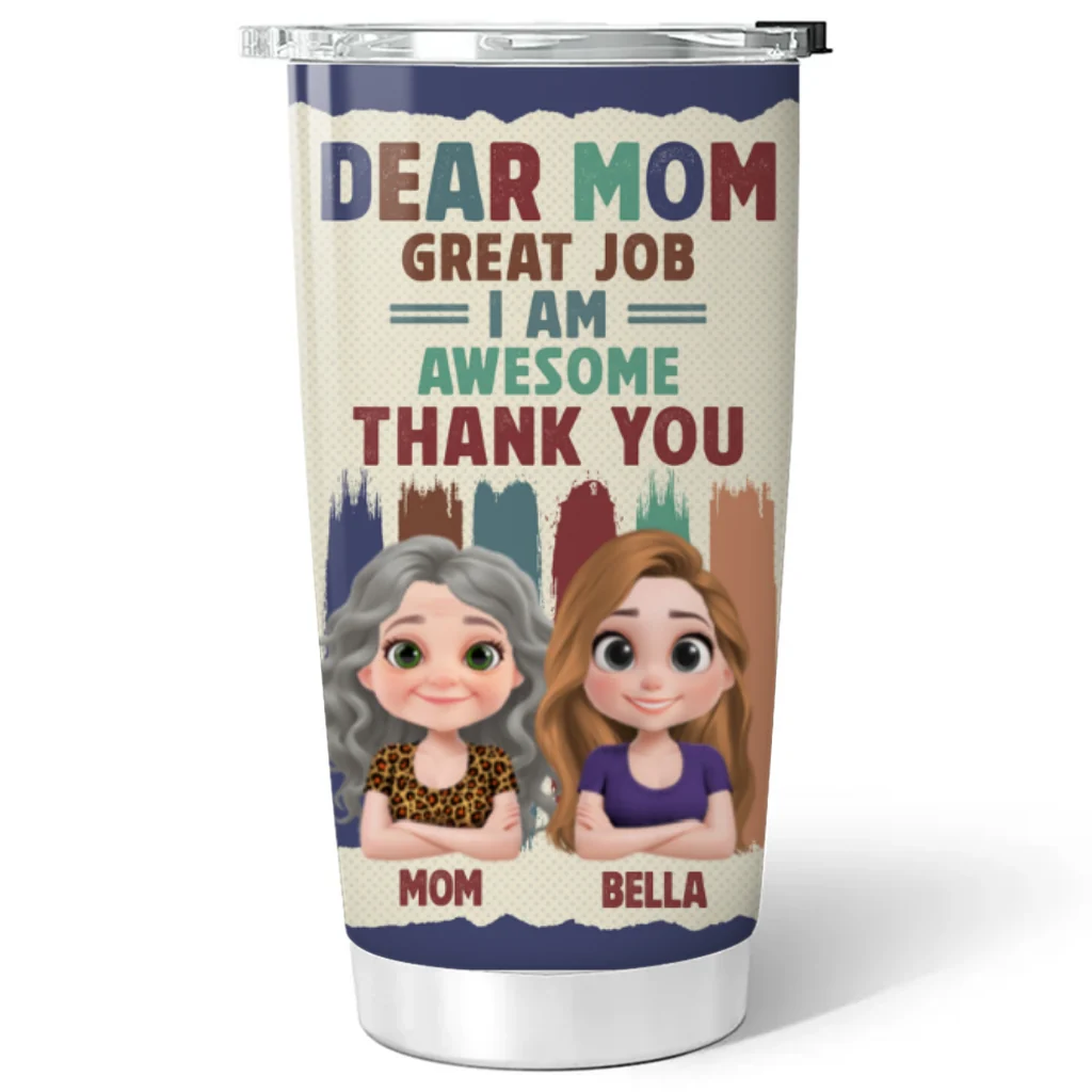Dear Mom We Are Awesome Thank You - Personalized Custom Tumbler - Image 6