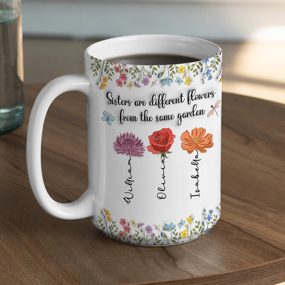 Different Flowers From The Same Garden - Personalized Custom 3D Inflated Effect Mug - Image 6